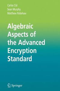 Cover image for Algebraic Aspects of the Advanced Encryption Standard