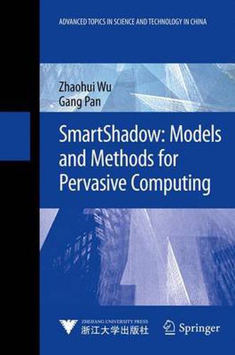 Cover image for SmartShadow: Models and Methods for Pervasive Computing