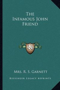 Cover image for The Infamous John Friend