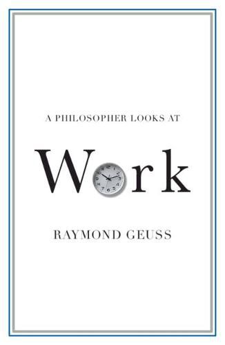 A Philosopher Looks at Work