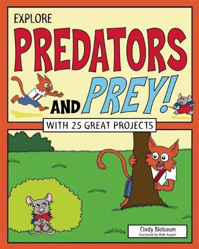 Cover image for Explore Predators and Prey!: With 25 Great Projects