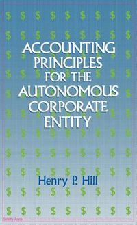 Cover image for Accounting Principles for the Autonomous Corporate Entity