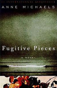 Cover image for Fugitive Pieces: A Novel