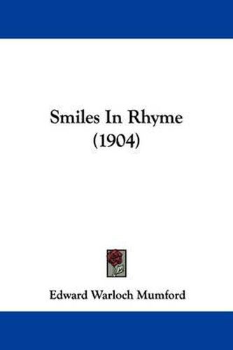 Cover image for Smiles in Rhyme (1904)