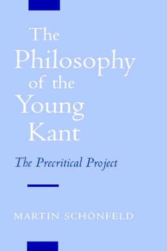 Cover image for The Philosophy of the Young Kant: The Precritical Project