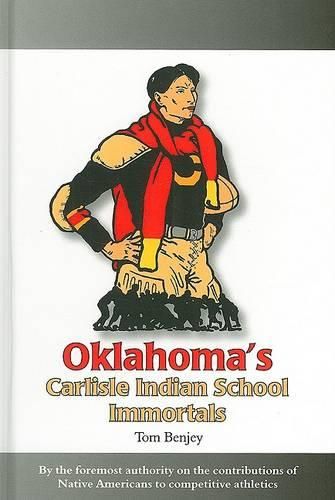 Cover image for Oklahoma's Carlisle Indian School Immortals