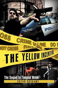 Cover image for The Yellow Incentive: The Sequel to Tangled Webs