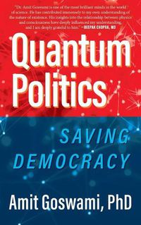 Cover image for Quantum Politics: Saving Democracy
