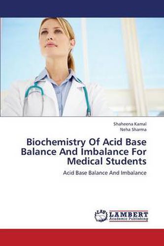 Biochemistry Of Acid Base Balance And Imbalance For Medical Students