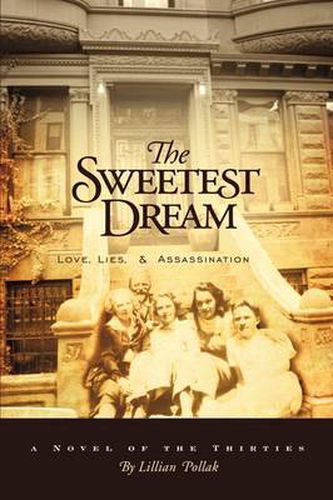 Cover image for The Sweetest Dream: Love, Lies, & Assassination