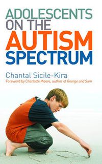 Cover image for Adolescents on the Autism Spectrum: Foreword by Charlotte Moore