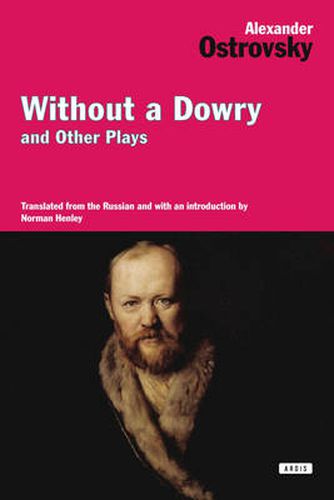 Without a Dowry and Other Plays