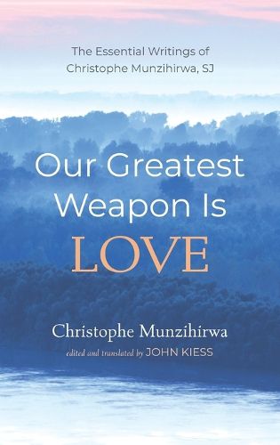 Cover image for Our Greatest Weapon Is Love