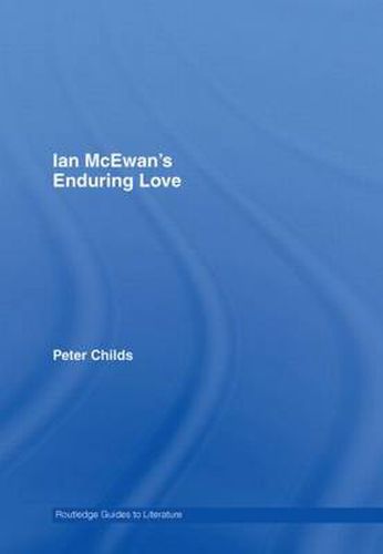 Cover image for Ian McEwan's Enduring Love: A Routledge Study Guide