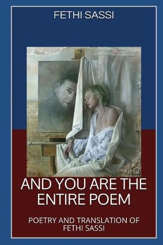 Cover image for And You Are The Entire Poem