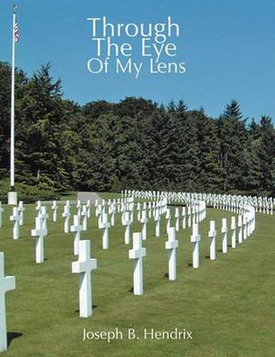 Cover image for Through the Eye of My Lens
