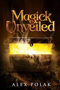 Cover image for Magick Unveiled