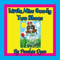 Cover image for Little Miss Goody Two Shoes