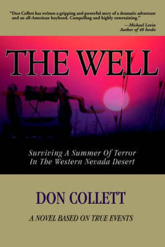 Cover image for The Well: Surviving A Summer Of Terror In The Western Nevada Desert