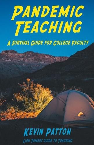 Cover image for Pandemic Teaching: A Survival Guide for College Faculty