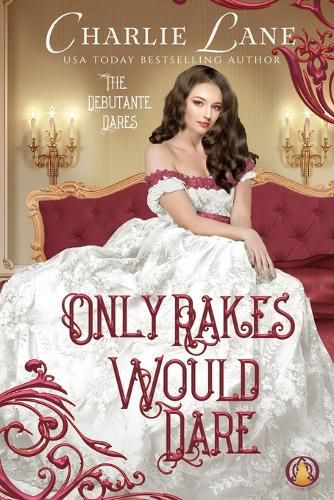 Cover image for Only Rakes Would Dare