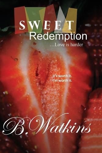 Cover image for Sweet Redemption: ...Love is harder