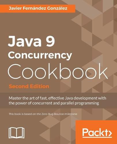 Cover image for Java 9 Concurrency Cookbook -