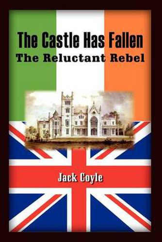 Cover image for The Castle Has Fallen: the Reluctant Rebel