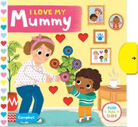Cover image for I Love My Mummy