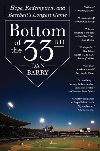 Cover image for Bottom of the 33rd: Hope, Redemption, and Baseball's Longest Game