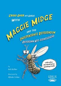 Cover image for Maggie Midge and the Independence Referendum