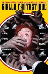 Cover image for Giallo Fantastique: Tales of Crime & Terror