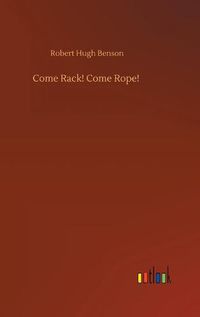 Cover image for Come Rack! Come Rope!