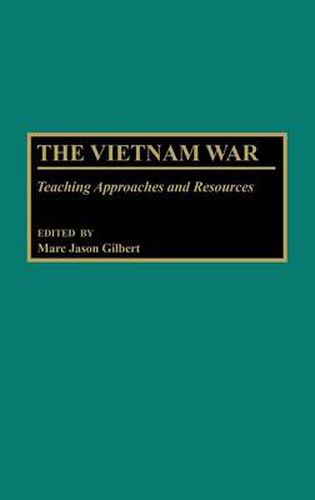 The Vietnam War: Teaching Approaches and Resources