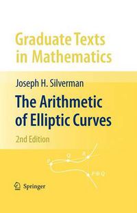 Cover image for The Arithmetic of Elliptic Curves