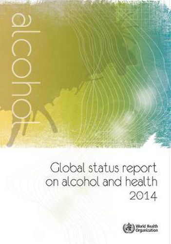 Cover image for Global Status Report on Alcohol and Health 2014