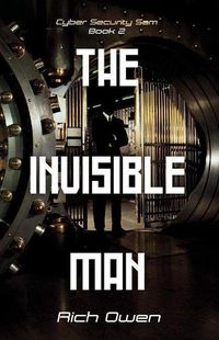 Cover image for Cyber Security Sam Book 2: The Invisible Man