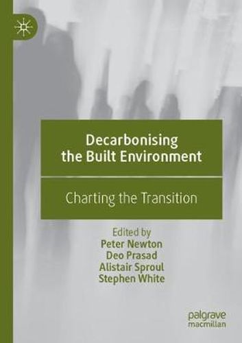 Decarbonising the Built Environment: Charting the Transition