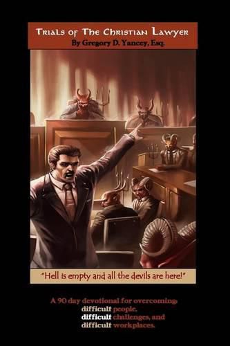 Cover image for Trials of The Christian Lawyer: A devotional for the challenging workplace