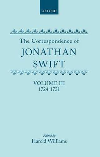 Cover image for The Correspondence of Jonathan Swift, Volume III: 1724-1731