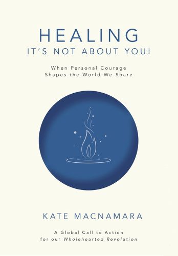 Cover image for Healing: It's Not about You!
