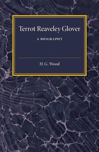 Cover image for Terrot Reaveley Glover: A Biography