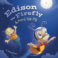 Cover image for Edison the Firefly & Ford the Fly