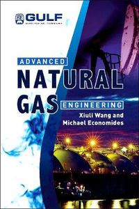 Cover image for Advanced Natural Gas Engineering