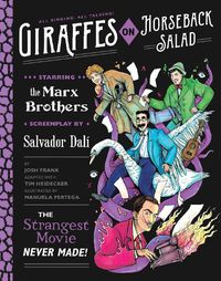 Cover image for Giraffes on Horseback Salad: Salvador Dali, the Marx Brothers, and the Strangest Movie Never Made