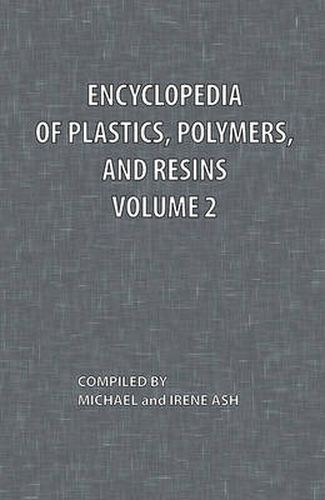 Cover image for Encyclopedia of Plastics, Polymers, and Resins Volume 2