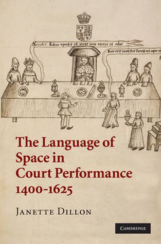 Cover image for The Language of Space in Court Performance, 1400-1625