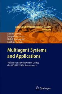 Cover image for Multiagent Systems and Applications: Volume 2: Development Using the GORITE BDI Framework