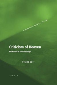 Cover image for Criticism of Heaven: On Marxism and Theology