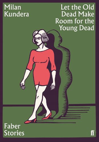Cover image for Let the Old Dead Make Room for the Young Dead (Faber Stories)